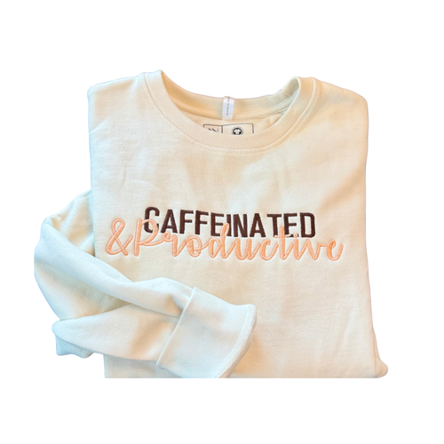 Caffeinated & Productive Embroidered Sweatshirt – BOUND